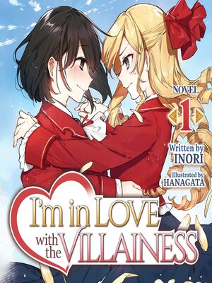 cover image of I'm in Love with the Villainess (Light Novel), Volume 1